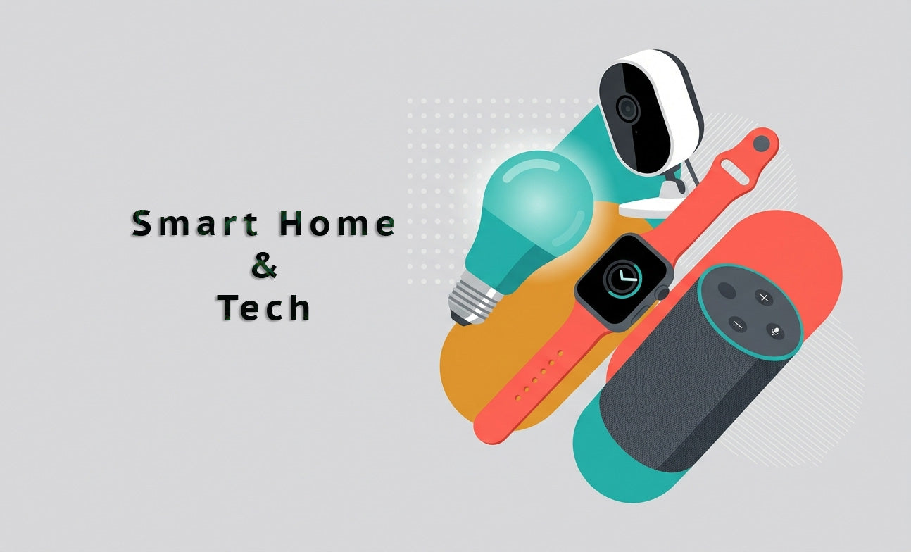 Smart Home & Tech